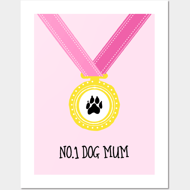 No.1 Dog Mum Medal Wall Art by AdamRegester